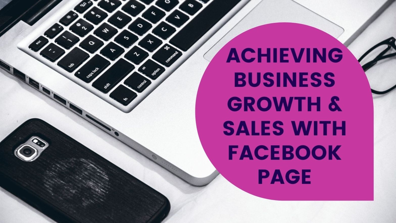 achieve business growth and sales with facebook page